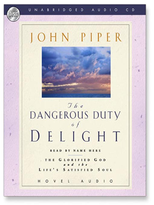 Title details for The Dangerous Duty of Delight by John Piper - Wait list